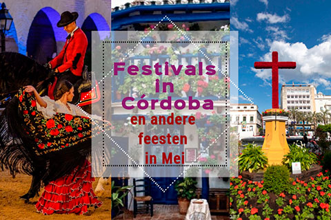 Festivals in Cordoba en andere feesten in Mei met paardenshow, cruces en los patios